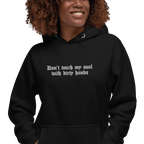 Don't Touch My Soul Embroidered Hoodie