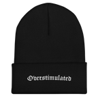 Overstimulated Cuffed Beanie