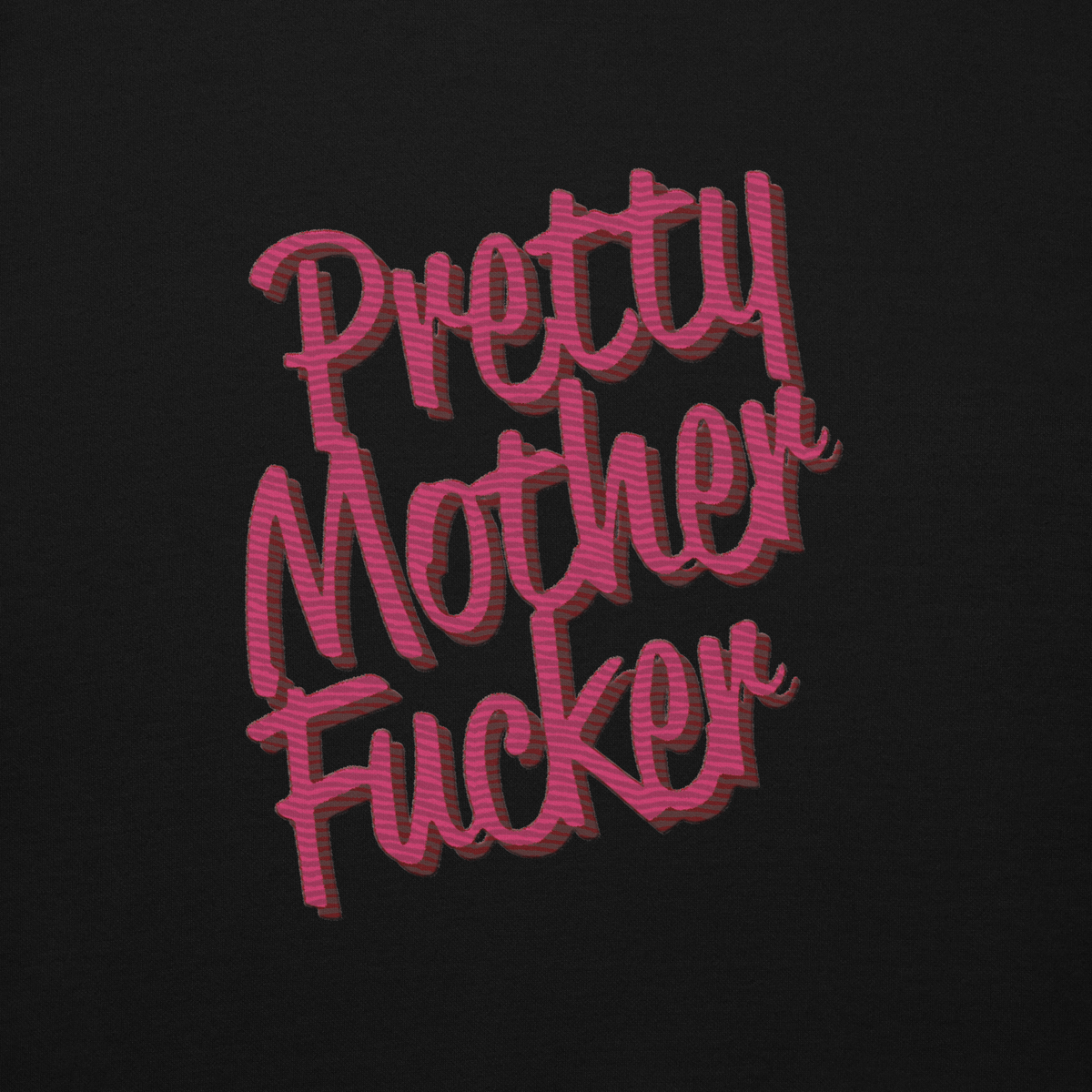Pretty Mother Fucker Embroidered Hoodie