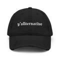 Y'allternative Distressed Dad Hat